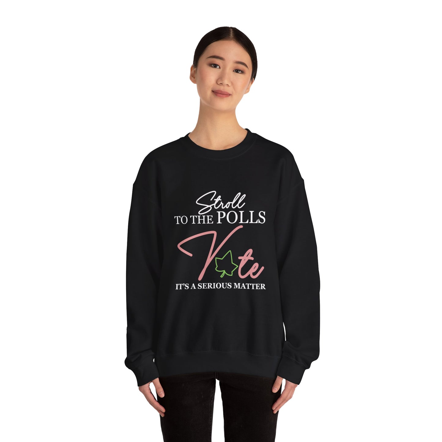 STROLL TO THE POLLS SWEATSHIRTS