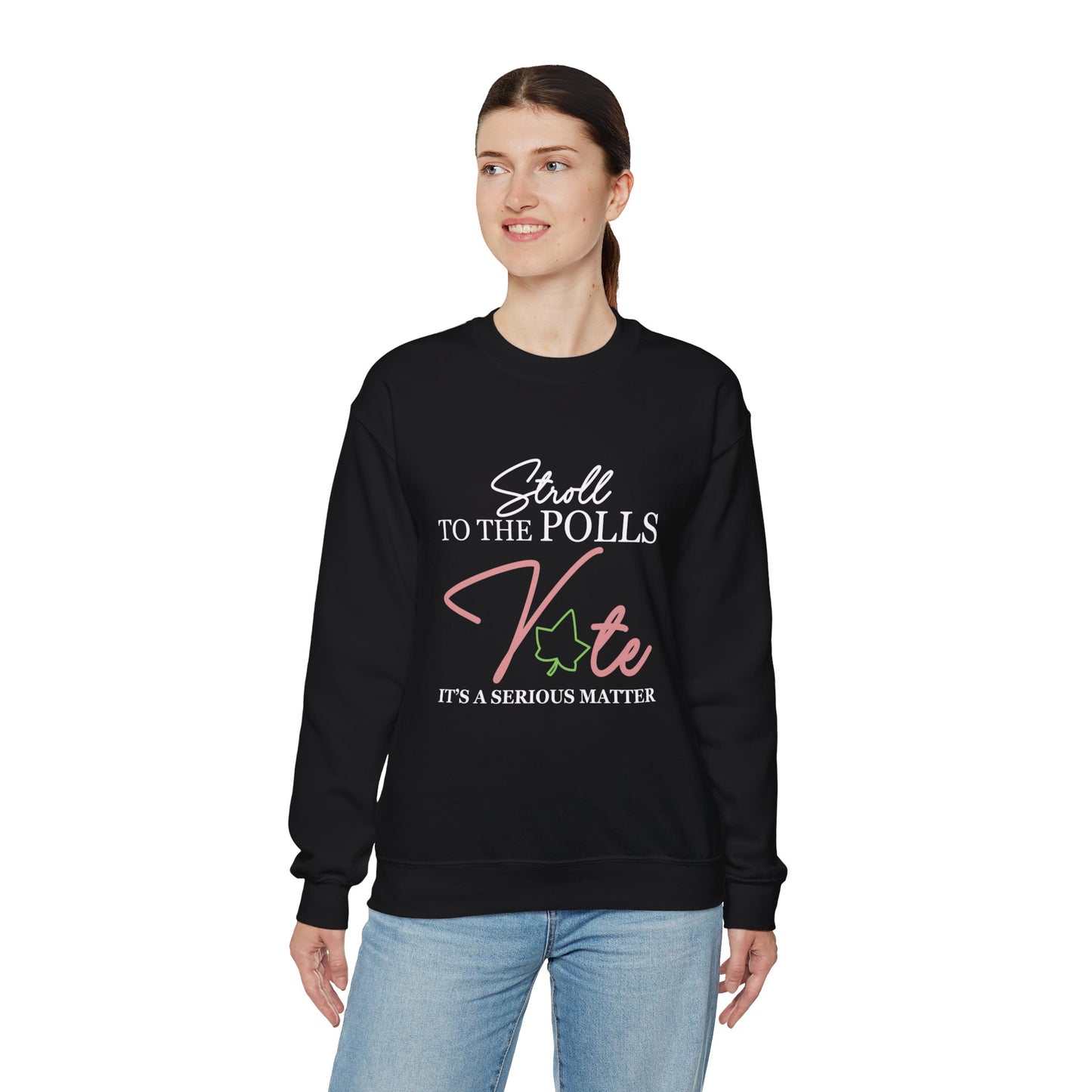 STROLL TO THE POLLS SWEATSHIRTS