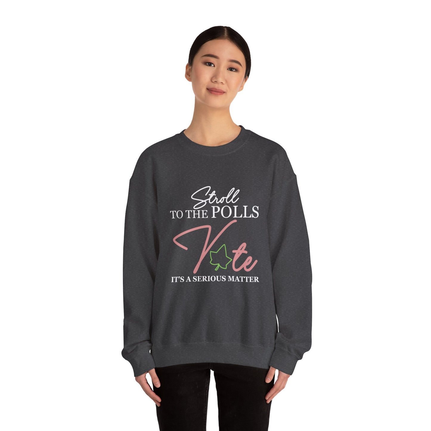 STROLL TO THE POLLS SWEATSHIRTS