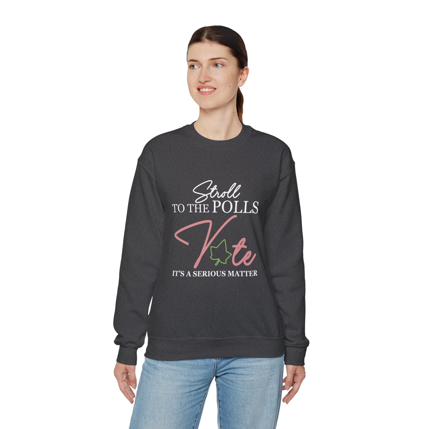 STROLL TO THE POLLS SWEATSHIRTS