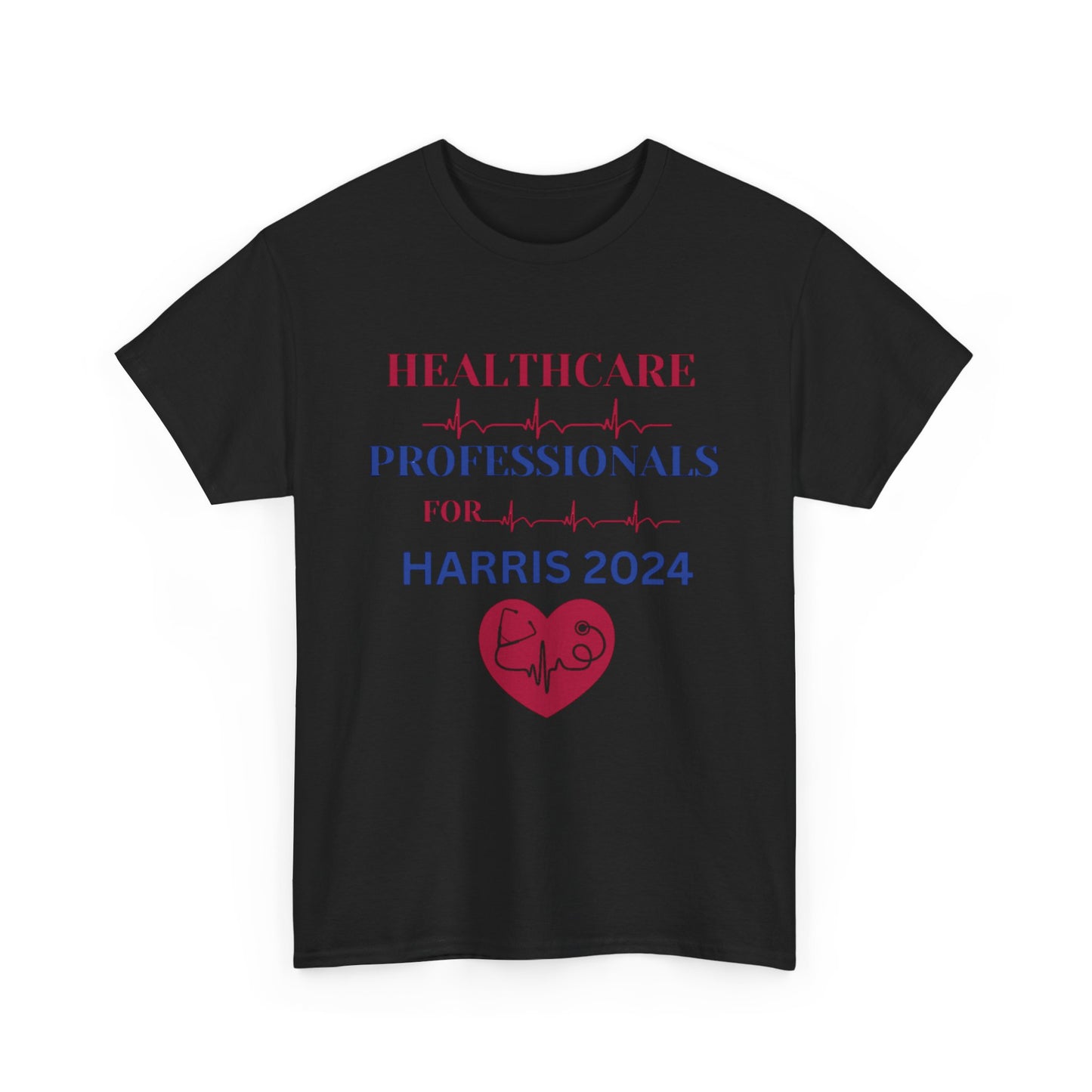 HEALTHCARE PROFESSIONALS FOR HARRIS T-SHIRT