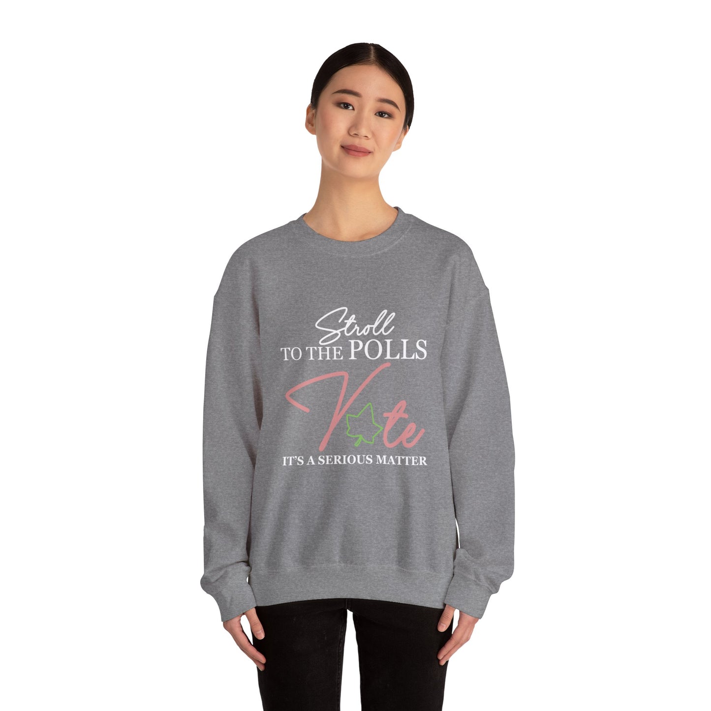 STROLL TO THE POLLS SWEATSHIRTS