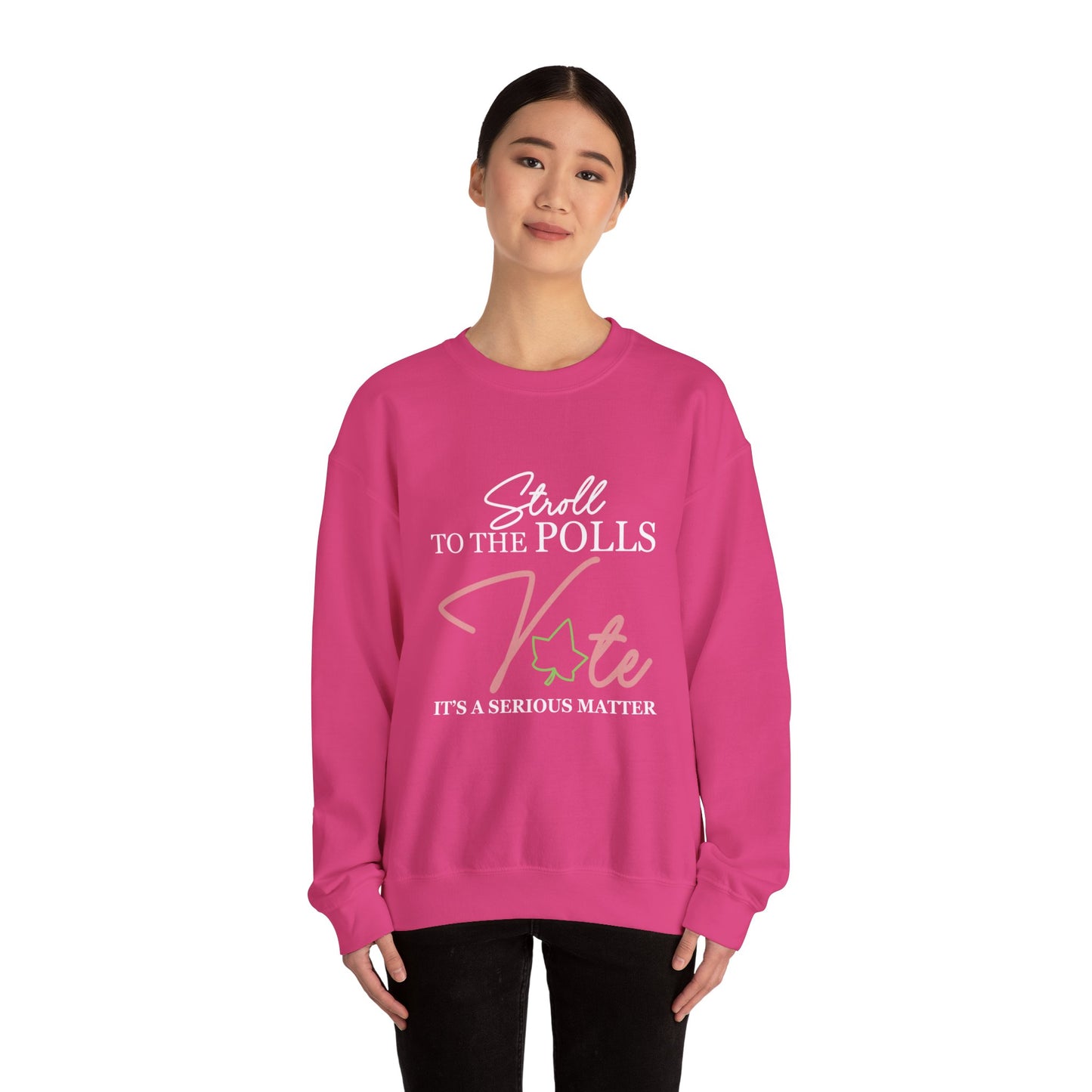 STROLL TO THE POLLS SWEATSHIRTS