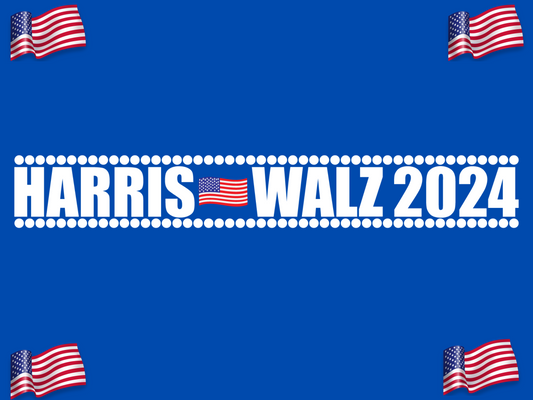 HARRIS-WALZ YARD SIGN