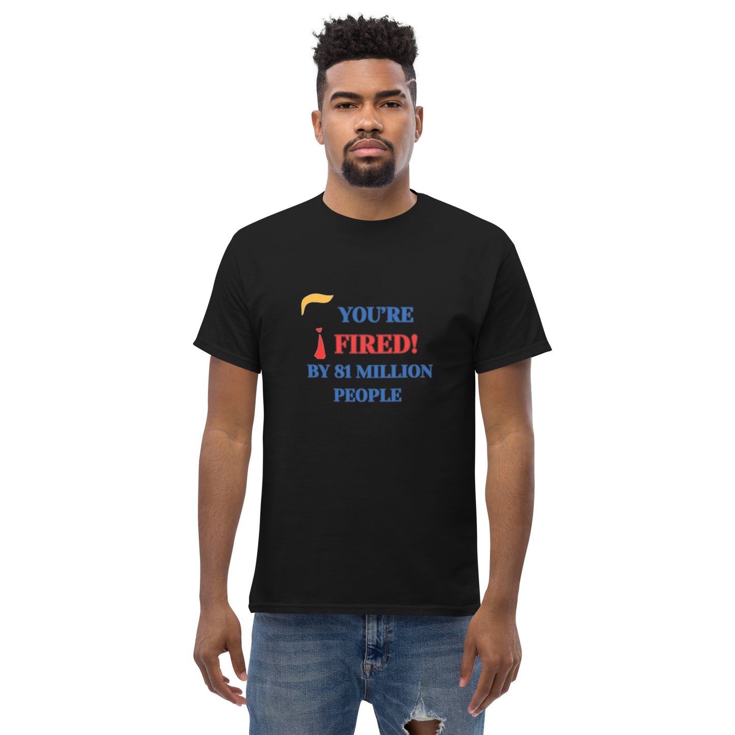 YOU'RE FIRED T-SHIRT