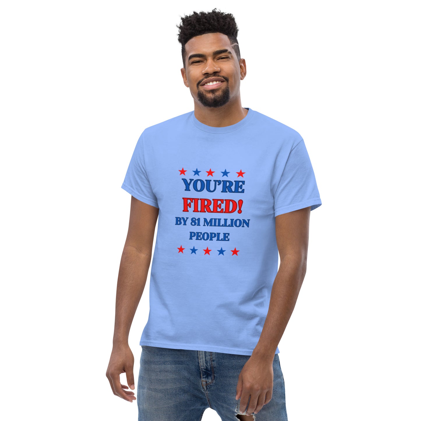 YOU'RE FIRED UNISEX T-SHIRT